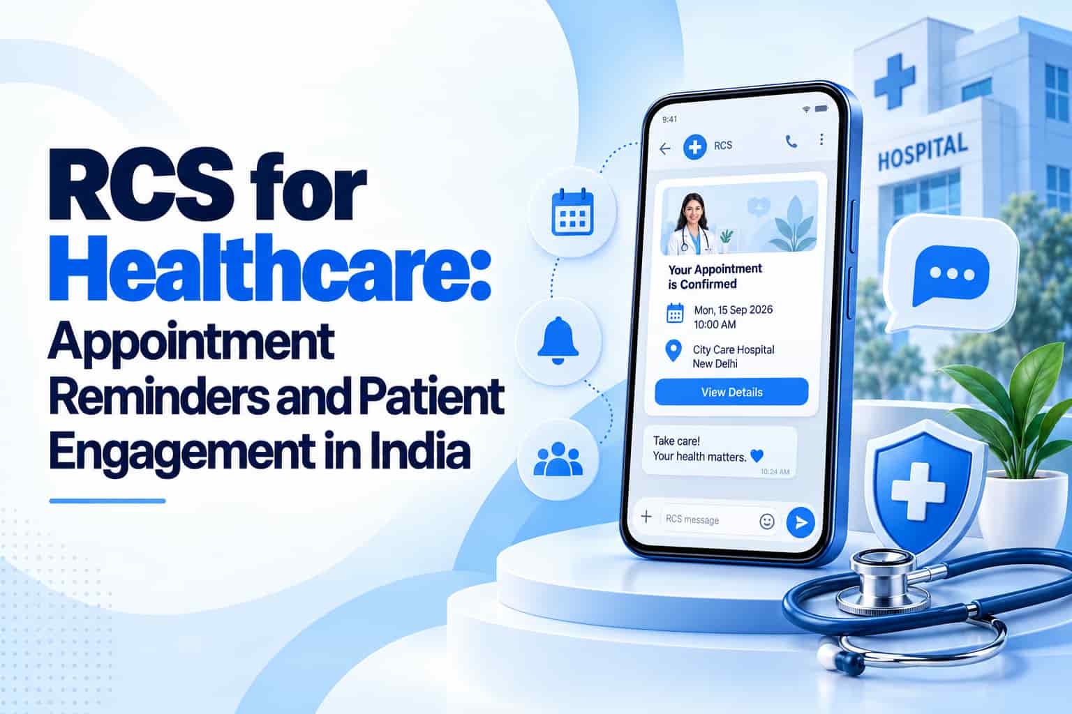 RCS for Healthcare: Appointment Reminders and Patient Engagement in India