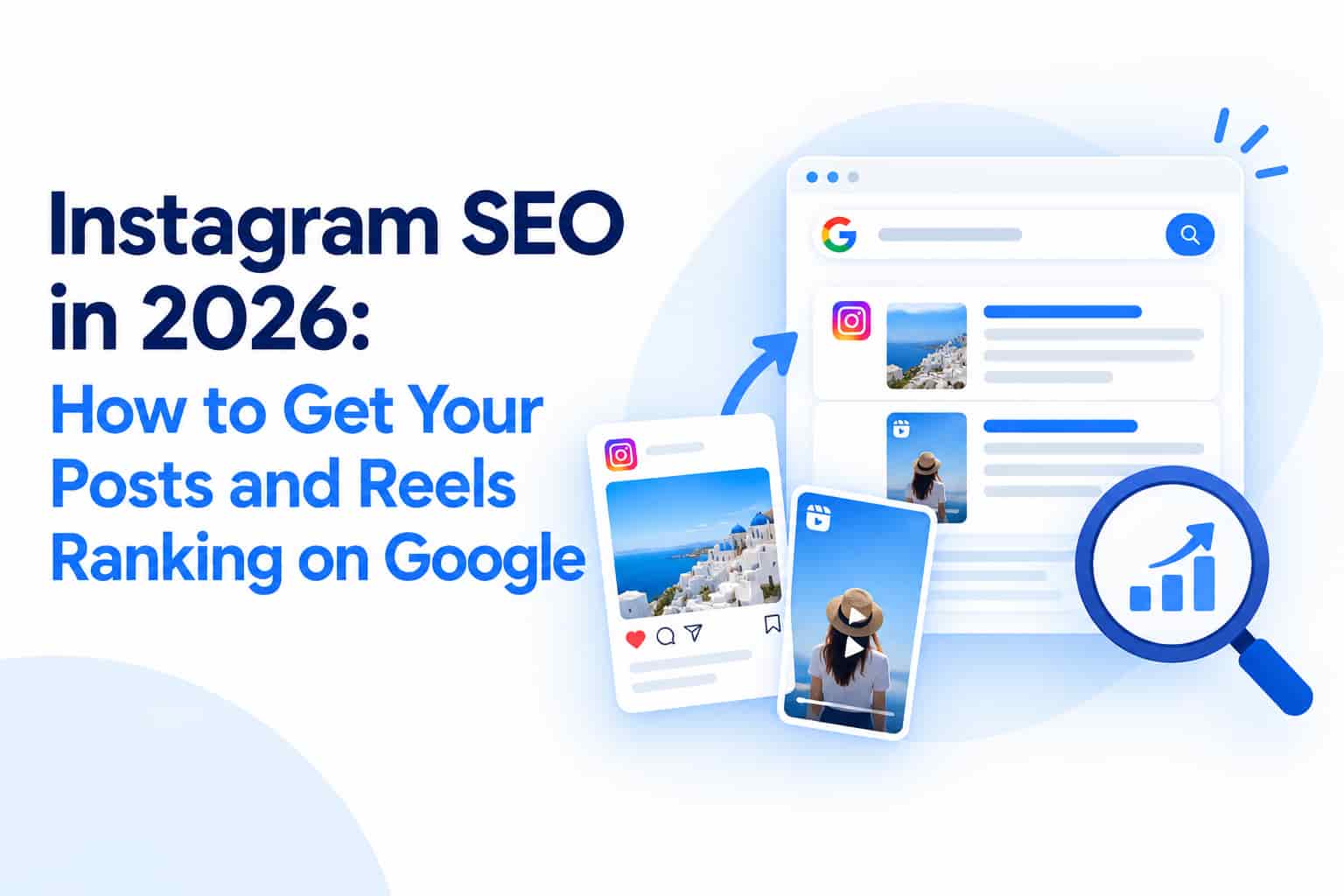 Instagram SEO in 2026: How to Get Your Posts and Reels Ranking on Google