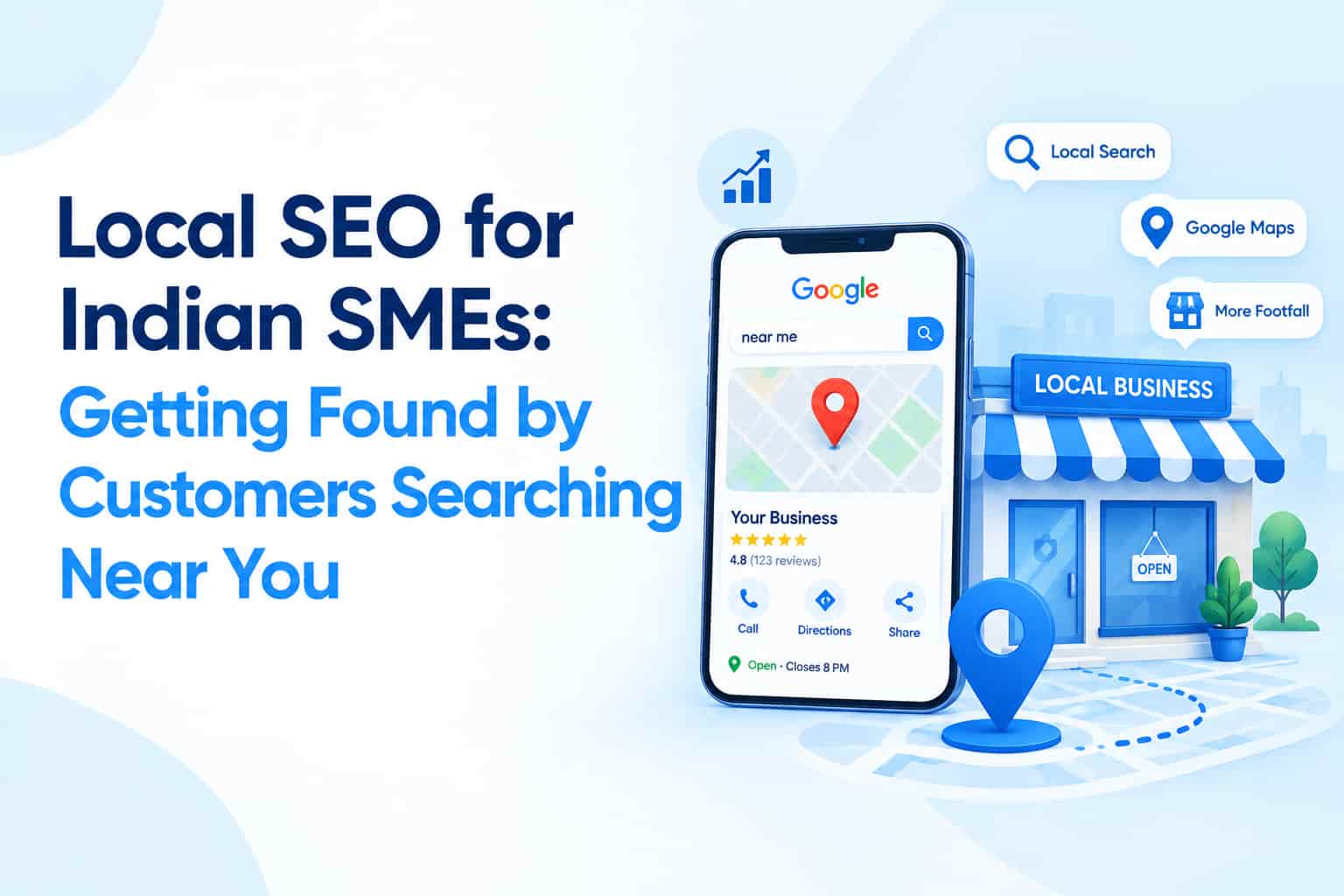 Local SEO for Indian SMEs: Getting Found by Customers Searching Near You