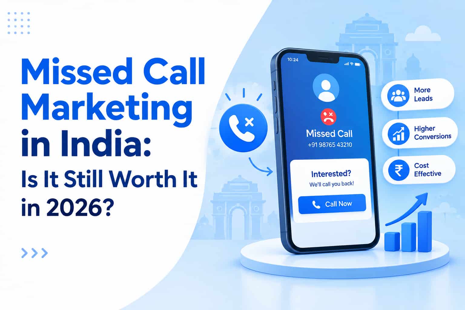 Missed Call Marketing in India: Is It Still Worth It in 2026?