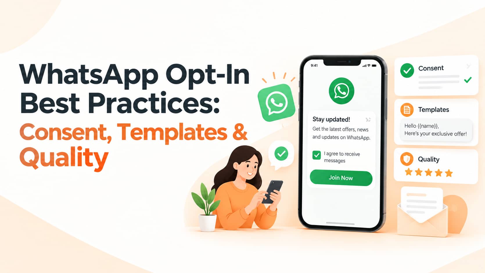 WhatsApp Opt-In Best Practices: Consent, Templates & Quality