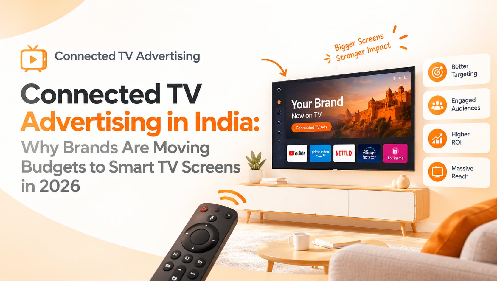 Connected TV Advertising in India: Why Brands Are Moving Budgets to Smart TV Screens in 2026