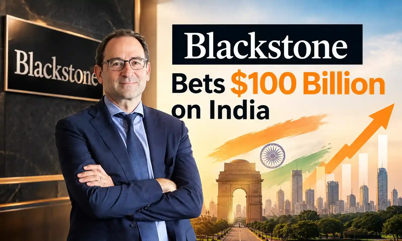 Blackstone Bets $100 Billion on India: Why Wall Street Is Bullish on the Country’s Growth Story