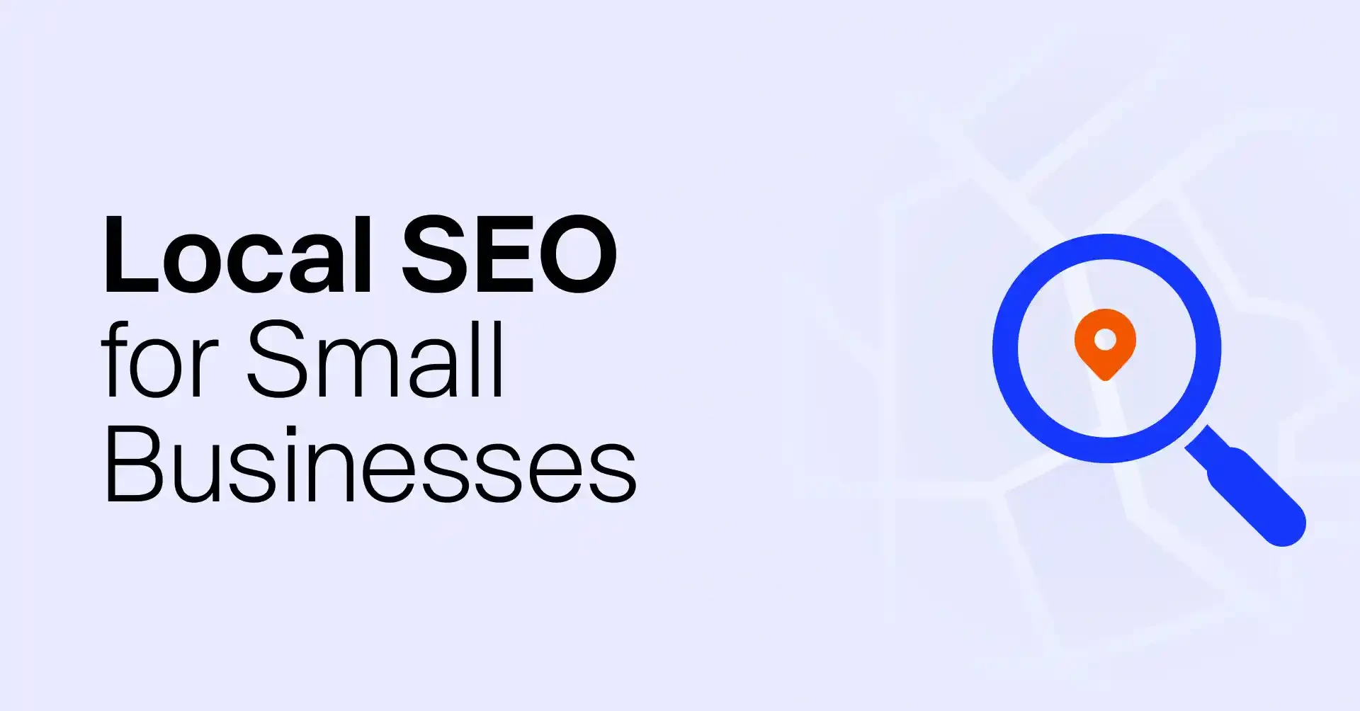Local SEO for Small Businesses: How to Rank in Google Maps and the Local Pack