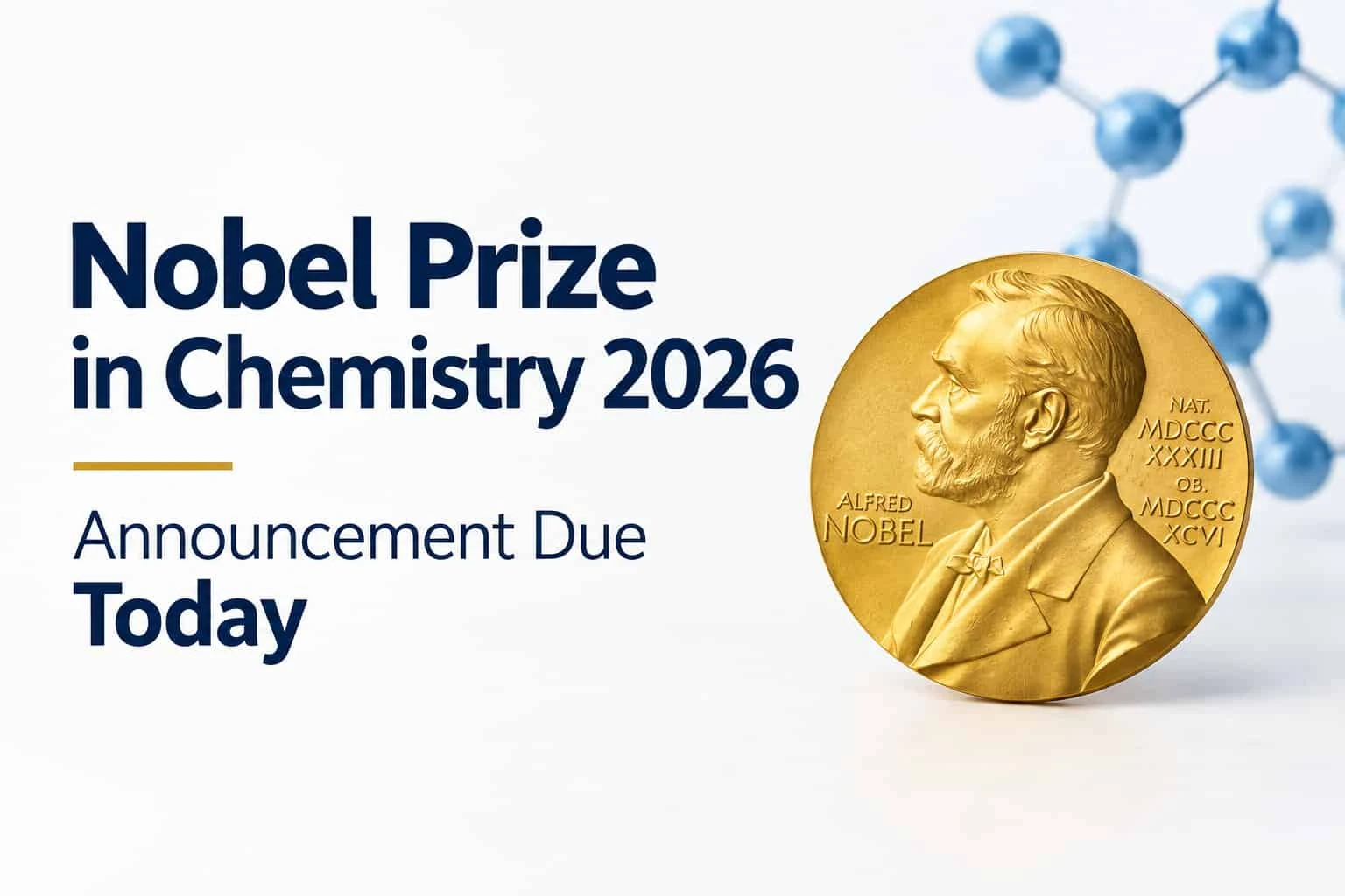 Nobel Prize in Chemistry 2026 Announcement Due Today