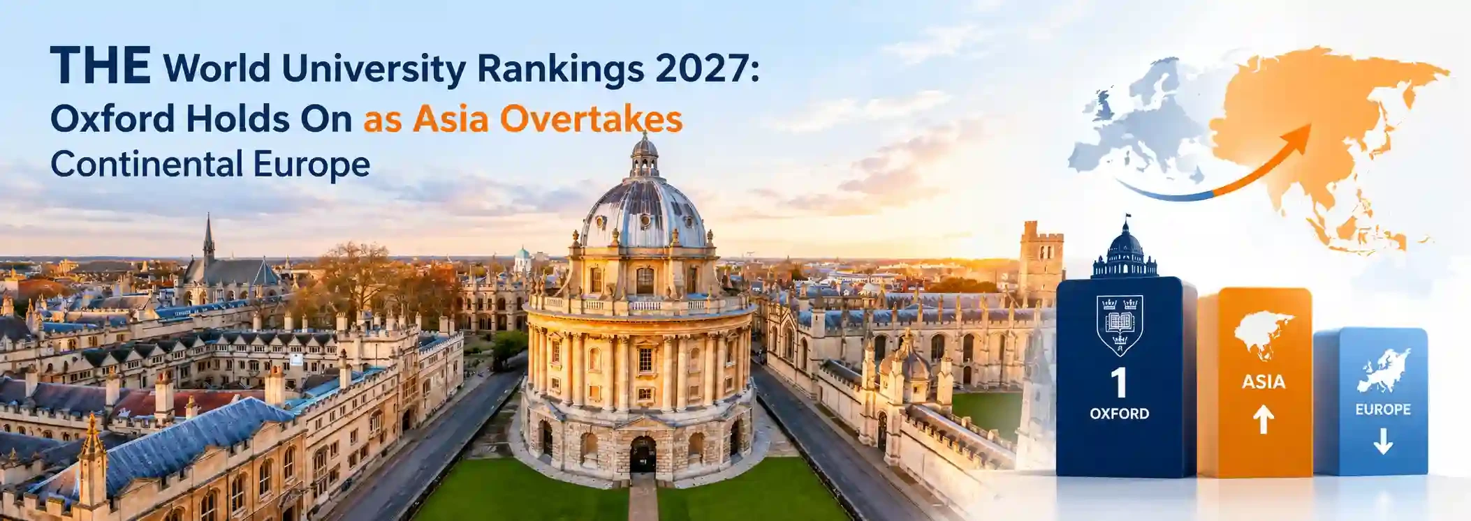 THE World University Rankings 2027: Oxford Holds On as Asia Overtakes Continental Europe